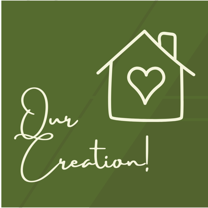 Graphic reading "Our Creation!" with a house silhouette and a heart inside, over an olive green wood grain background by MR Designer Services.